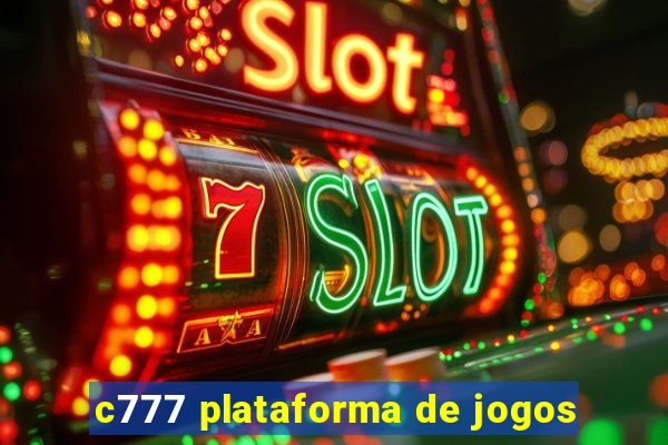 c777 plataforma de jogos